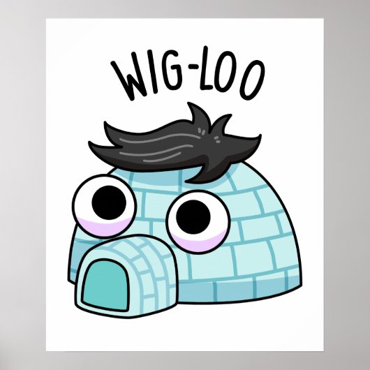 Wig-loo Grappige Iglo Grappenmakerij  Poster (Voorkant)