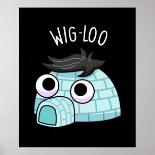 Wig-loo Grappige Iglo Punt Donkere BG Poster