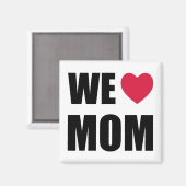 WIJ <3 MOM — Zwarte tekst en rood hartontwerp Magneet (Voorkant / Achterkant)