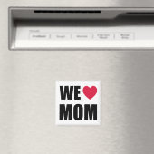 WIJ <3 MOM — Zwarte tekst en rood hartontwerp Magneet (Insitu (Vaatwasser))