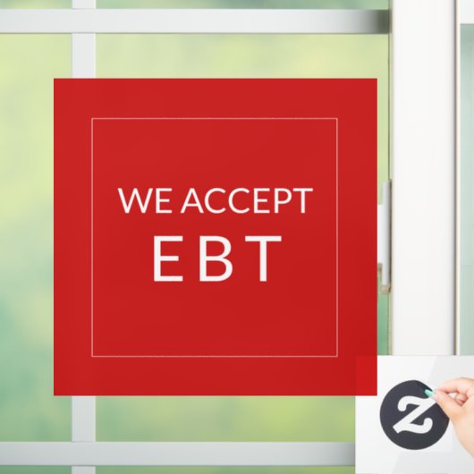 Wij accepteren EBT Red Business Sign Window Cling Raamsticker (Huis)