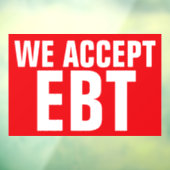 WIJ ACCEPTEREN EBT Rood bedrijfspaneel Raamsticker (Vel 3)