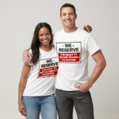Wij behouden ons het recht voor... wit t-shirt (Unisex)