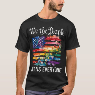 Wij, de mensen, bedoelen iedereen Rainbow LGBT Gay T-shirt