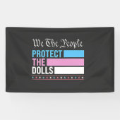 Wij, de mensen, beschermen de poppen LGBT transgen Spandoek (Horizontaal)