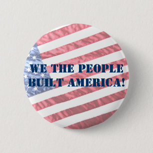 WIJ DE MENSEN BOUWEN AMERIKA OP! KNOOP RONDE BUTTON 5,7 CM
