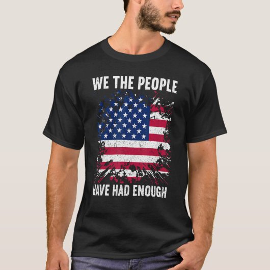 Wij, de mensen, hebben genoeg Amerikaans van 4 jul T-shirt (Voorkant)