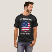 Wij, de mensen, hebben genoeg Amerikaans van 4 jul T-shirt (Voorkant volledig)