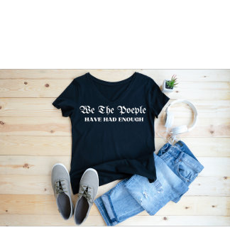 Wij, de mensen hebben genoeg gehad t-shirt