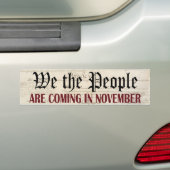 Wij, de mensen, komen in november bumpersticker (Op auto)