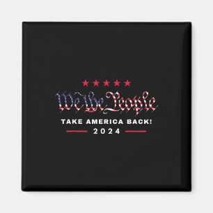 Wij de mensen nemen Amerika CK 4 juli Trump Me Magneet