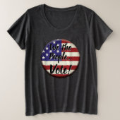 Wij, de mensen... Stemming Grote Maat T-shirt (Design voorkant)