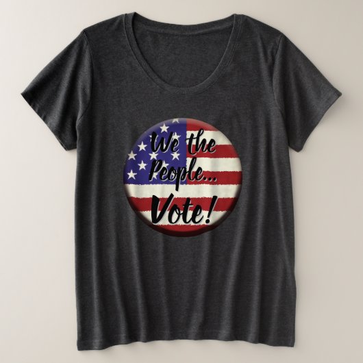 Wij, de mensen... Stemming Grote Maat T-shirt (Design voorkant)