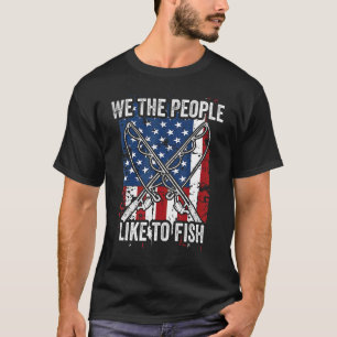 Wij, de mensen, vissen graag vaders dag Gevist T-shirt
