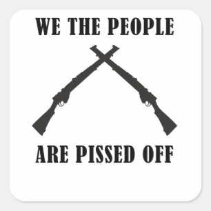 Wij, de mensen zijn kwaad op Amerikaans Vierkante Sticker