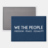 WIJ DE VRIJHEID VAN DE MENSEN Vrede Gelijkheid | B Magneet (Voorkant / Achterkant)