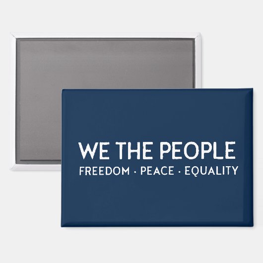 WIJ DE VRIJHEID VAN DE MENSEN Vrede Gelijkheid | B Magneet (Voorkant / Achterkant)