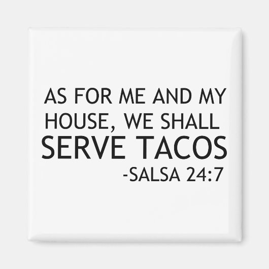 WIJ DIENEN TACOS MAGNEET (Voorkant)