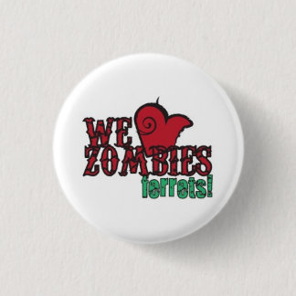 wij hart zombie ferretten ronde button 3,2 cm