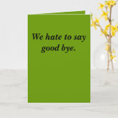 Wij haten vaarwel te zeggen kaart (Gele Bloem)