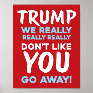 WIJ HEBBEN JE NIET LIEF Anti-Trump RLB Protest Poster