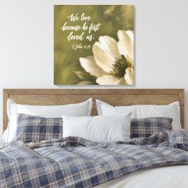 WIJ HEBBEN LIEF OMDAT HIJ ONS EERST LIEFHEBBT | Tr Canvas Afdruk