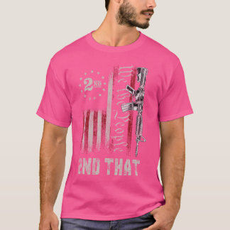 Wij Het Volk 2e Dat Tweede Amendement Pro Wapen Am T-shirt