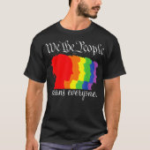 Wij, het volk betekent iedereen LGBT Gay Pride  T-shirt (Voorkant)