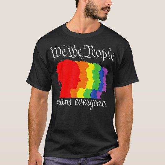 Wij, het volk betekent iedereen LGBT Gay Pride  T-shirt (Voorkant)