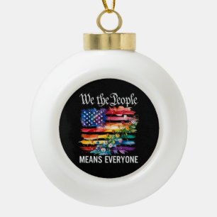 Wij Het Volk Betekent Iedereen Regenboog LGBT Homo Keramische Bal Ornament