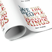 Wij, het volk, dienen geen koningen pro-democratie cadeaupapier (Rol Hoek)