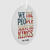 Wij, het volk, dienen geen koningen pro-democratie ornament (voorkant)