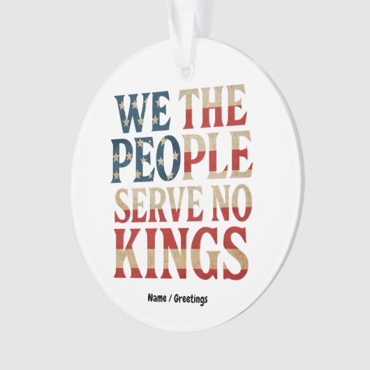Wij, het volk, dienen geen koningen pro-democratie ornament (voorkant)