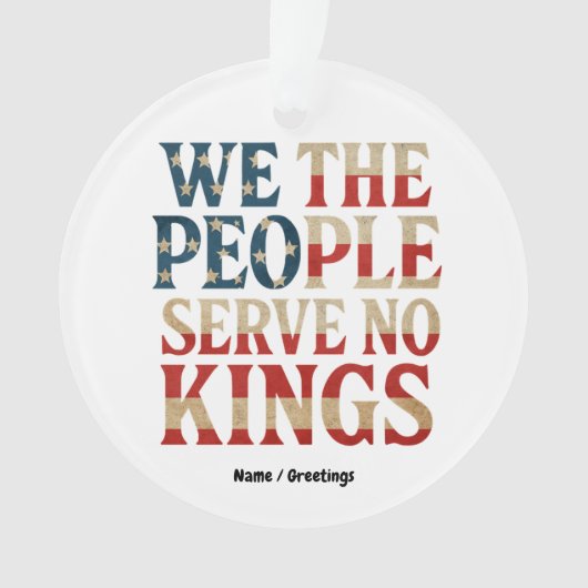 Wij, het volk, dienen geen koningen pro-democratie ornament (voorkant)