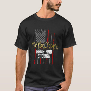 Wij, het volk, hebben genoeg van Amerika vlag 1776 T-shirt