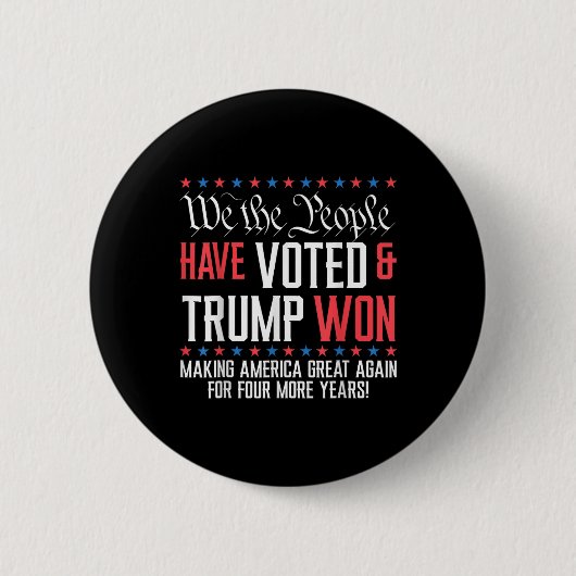Wij, het volk, hebben gestemd en Trump heeft Mega Ronde Button 5,7 Cm (Voorkant)