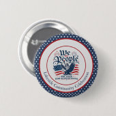 Wij het Volk Persoonlijk 250 Jaar 4 juli Ronde Button 5,7 Cm (Voorkant /achterkant)