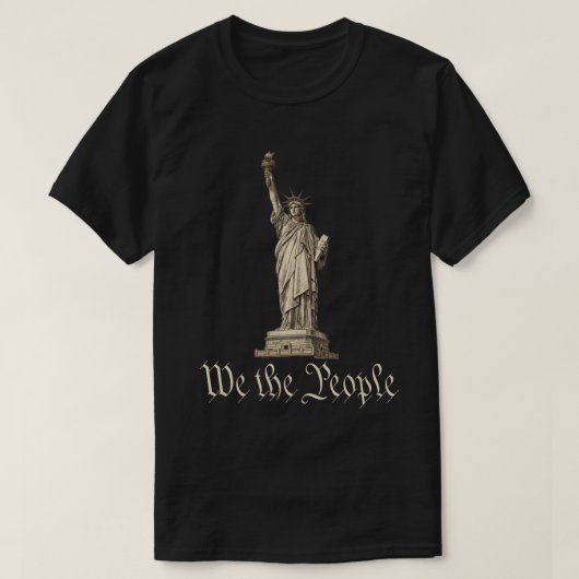 Wij het Volk-standbeeld van de Vrijheid-patriottis T-shirt (Design voorkant)