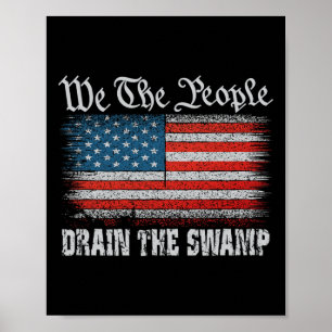 Wij, het volk Trump, draineren het moeras van de A Poster