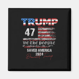 Wij, het volk Trump, redde Amerika 47 President IN Magneet