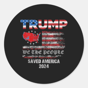 Wij, het volk Trump, redde Amerika 47 President IN Ronde Sticker