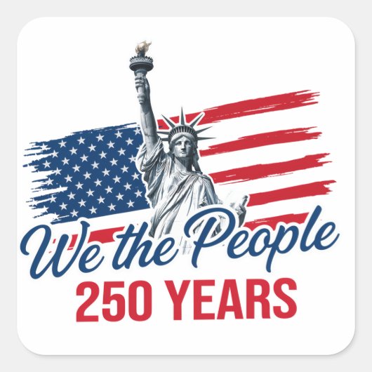 Wij het volk VS 250ste verjaardag Vierkante Sticker (Voorkant)