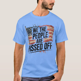WIJ, HET VOLK, ZIJN BOOS T-SHIRT