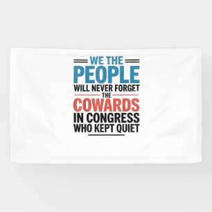 Wij het Volk zullen de lafaards nooit vergeten Spandoek