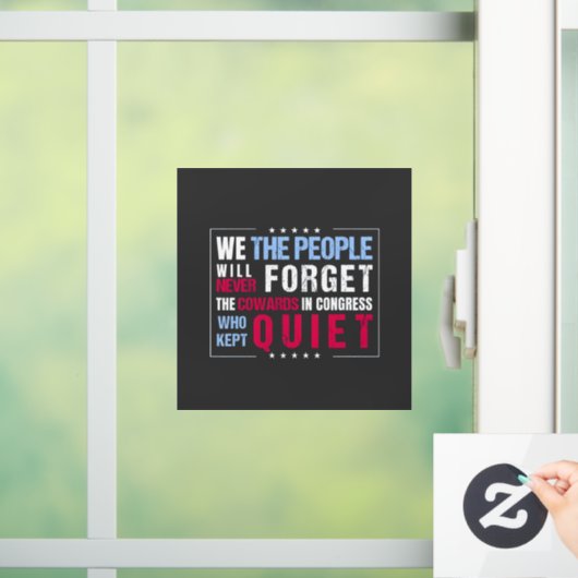 Wij het Volk Zullen de Lafaards van de VS Nooit Ve Raamsticker (Huis)