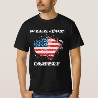 Wij, het volk, zullen niet gehoorzamen - Grappig U T-shirt