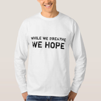 WIJ HOPEN DAT WIJ, TERWIJL WIJ ONTBREKEN, Geperson T-shirt