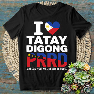 Wij houden van Duterte   Ik sta achter PRRD Rodrig T-shirt