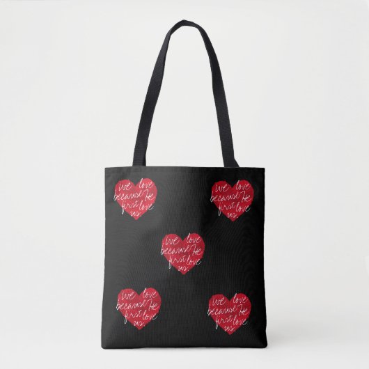 Wij houden van Hem omdat Hij eerst harten heeft Tote Bag (Voorkant)