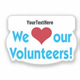 Wij houden van onze vrijwilligers met een naam sticker